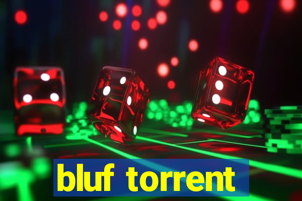 bluf torrent